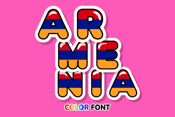 Armenia: A Color Font with National Spirit