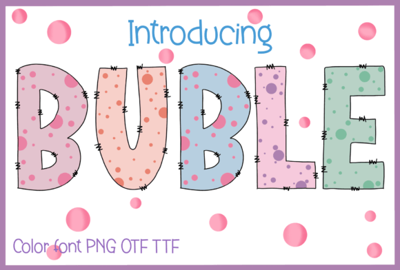 Buble: A Playful Color Font for Whimsical Designs